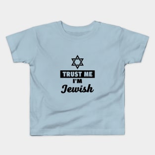 Trust Me I'm Jewish Kids T-Shirt